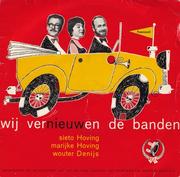Sieto Hoving - Wij Vernieuwen De Banden