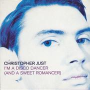 Christopher Just - I'm A Disco Dancer (And A Sweet Romancer)