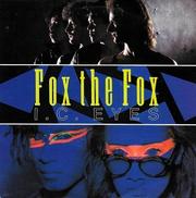 Fox The Fox - I.C. Eyes