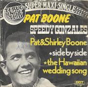 Pat Boone, Shirley Boone - Speedy Gonzales / Side By Side