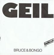Bruce & Bongo - Geil