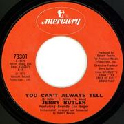 Jerry Butler - You Can't Always Tell