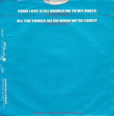 Your Love Still Brings Me To My Knees
